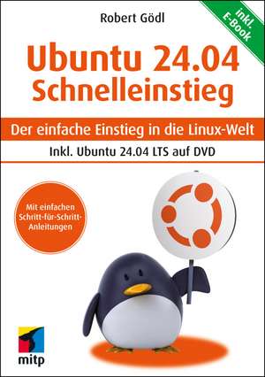 Ubuntu 24.04 LTS Schnelleinstieg de Robert Gödl