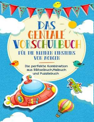 Vorschulbuch für die kleinen Einsteins von Morgen - Kinderbuch für Vorschule und Kindergarten de Kinder Werkstatt