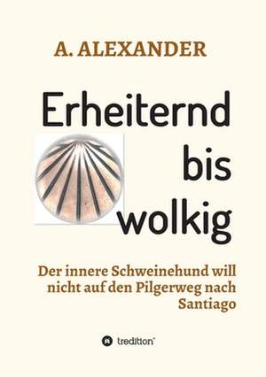 Erheiternd bis wolkig de A. Alexander