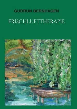 Frischlufttherapie de Gudrun Bernhagen