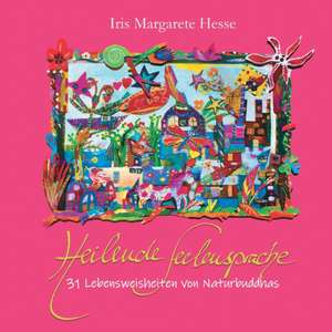 Heilende Seelensprache de Iris Margarete Hesse