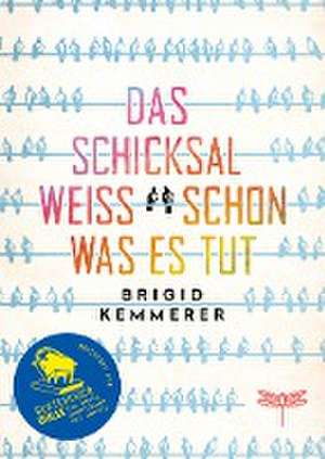 Das Schicksal weiß schon, was es tut de Brigid Kemmerer