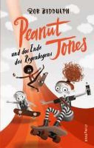 Peanut Jones und das Ende des Regenbogens de Rob Biddulph