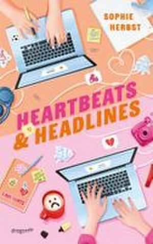 Heartbeats & Headlines de Sophie Herbst