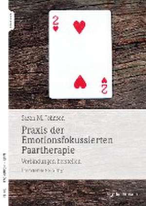 Praxis der Emotionsfokussierten Paartherapie de Sue Johnson