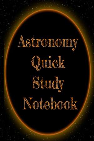 Astronomy Quick Study Notebook de Lars Lichtenstein