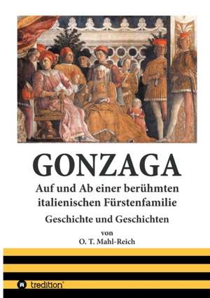 Gonzaga de O. T. Mahl-Reich