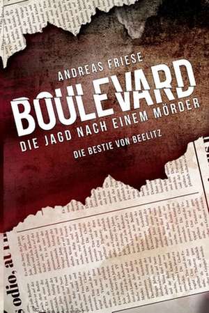 Boulevard - Die Jagd nach einem Mörder de Andreas Friese