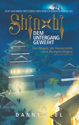 Shinobi - Dem Untergang geweiht de Danny Seel