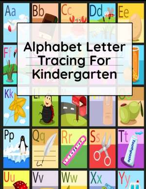 Alphabet Letter Tracing For Kindergarten de Dotty Page