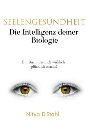 Seelengesundheit de Nitya D. Stahl