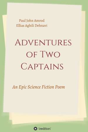 Adventures of Two Captains de Ellias Aghili Dehnavi