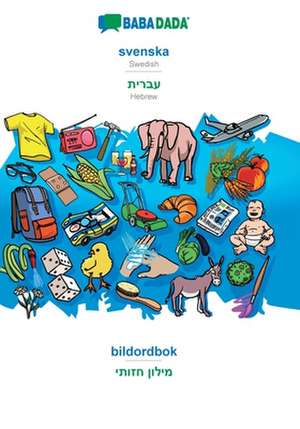 BABADADA, svenska - Hebrew (in hebrew script), bildordbok - visual dictionary (in hebrew script) de Babadada Gmbh