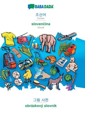 BABADADA, Korean (in Hangul script) - slovencina, visual dictionary (in Hangul script) - obrázkový slovník de Babadada Gmbh