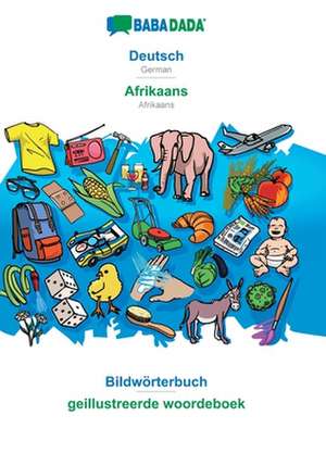 BABADADA, Deutsch - Afrikaans, Bildwörterbuch - geillustreerde woordeboek de Babadada Gmbh