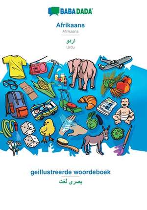 BABADADA, Afrikaans - Urdu (in arabic script), geillustreerde woordeboek - visual dictionary (in arabic script) de Babadada Gmbh