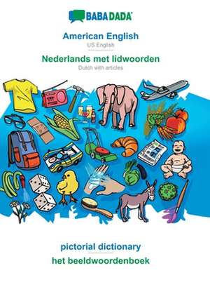 BABADADA, American English - Nederlands met lidwoorden, pictorial dictionary - het beeldwoordenboek de Babadada Gmbh