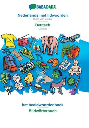 BABADADA, Nederlands met lidwoorden - Deutsch, het beeldwoordenboek - Bildwörterbuch de Babadada Gmbh