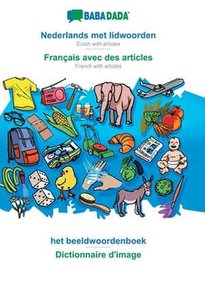 BABADADA, Nederlands met lidwoorden - Français avec des articles, het beeldwoordenboek - Dictionnaire d'image de Babadada Gmbh