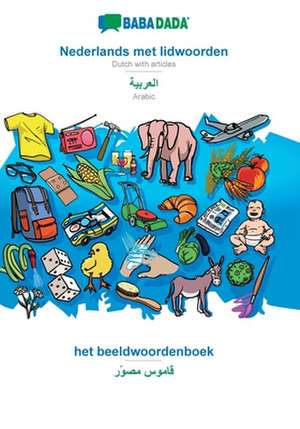 BABADADA, Nederlands met lidwoorden - Arabic (in arabic script), het beeldwoordenboek - visual dictionary (in arabic script) de Babadada Gmbh