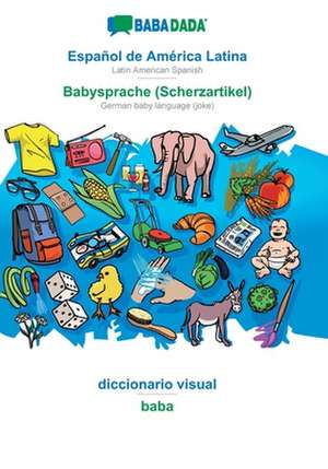 BABADADA, Español de América Latina - Babysprache (Scherzartikel), diccionario visual - baba de Babadada Gmbh