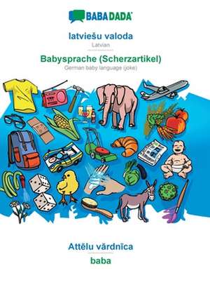 BABADADA, latvieSu valoda - Babysprache (Scherzartikel), Attelu vardnica - baba de Babadada Gmbh