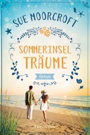 Sommerinselträume de Sue Moorcroft