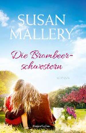 Mallery, S: Brombeerschwestern