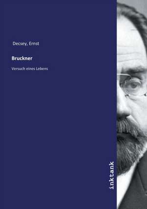 Bruckner de Ernst Decsey