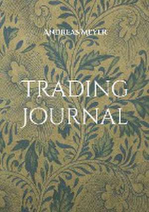 Trading Journal de Andreas Meyer