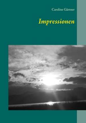 Impressionen de Caroline Gärtner