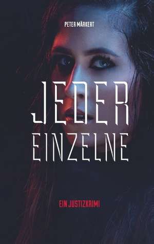 Jeder Einzelne de Peter Märkert