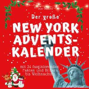 Der grosse New York Adventskalender de Bibi Hübsch