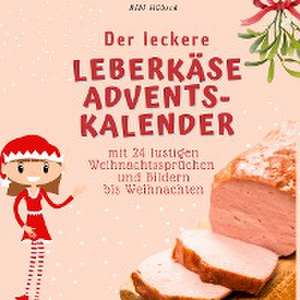 Der leckere Leberkäse-Adventskalender de Bibi Hübsch