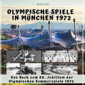 Olympische Spiele in München 1972 de Markus Klein