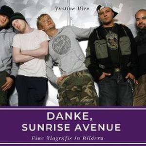 Danke, Sunrise Avenue de Justine Miro