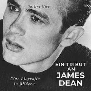 Ein Tribut an James Dean de Justine Miro