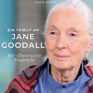 Ein Tribut an Jane Goodall de Paula Kaiser