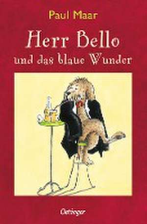 Herr Bello 1. Herr Bello und das blaue Wunder de Paul Maar