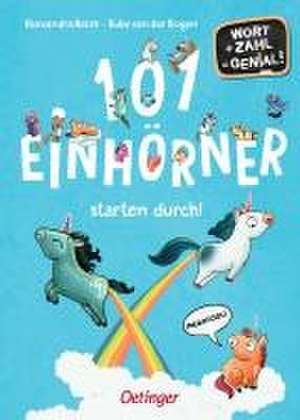 101 Einhörner starten durch! de Ruby van der Bogen