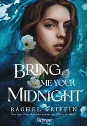 Bring Me Your Midnight de Rachel Griffin