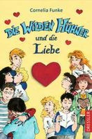 Die Wilden Hühner 5. Die Wilden Hühner und die Liebe de Cornelia Funke