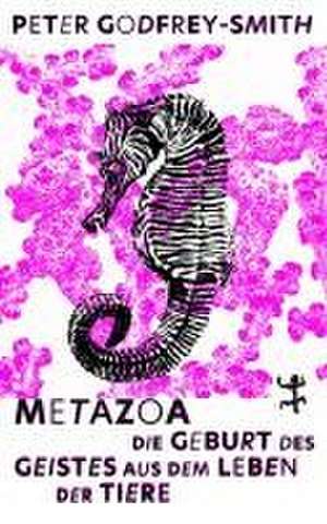 Metazoa de Peter Godfrey-Smith