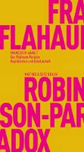 Das Robinson-Paradox de François Flahault