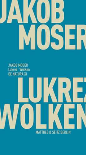 Lukrez' Wolken de Jakob Moser