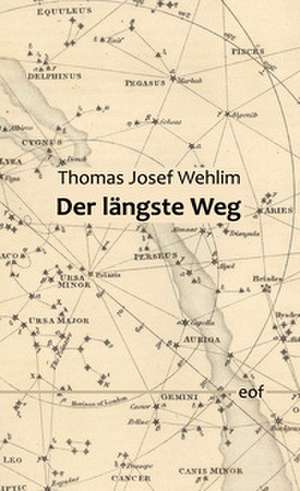 Der längste Weg de Thomas Josef Wehlim