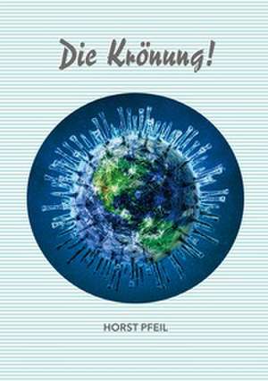 Die Krönung de Horst Pfeil