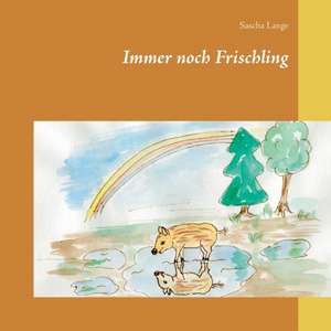 Immer noch Frischling de Sascha Lange