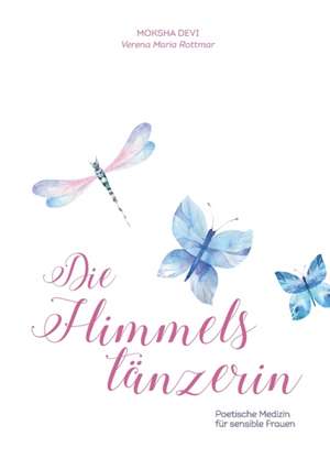 Die Himmelstänzerin de Verena Maria Rottmar