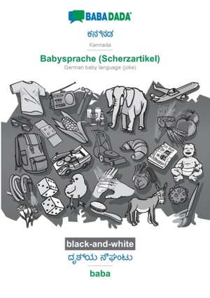 BABADADA black-and-white, Kannada (in kannada script) - Babysprache (Scherzartikel), visual dictionary (in kannada script) - baba de Babadada Gmbh